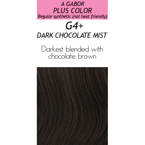  
Color Choice: G4+  Dark Chocolate Mist